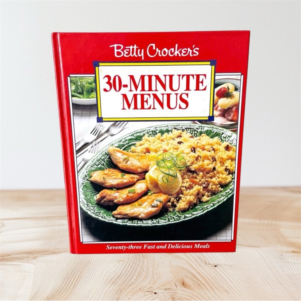Betty Crocker’s 30-Minute Menus Cookbook (1992)